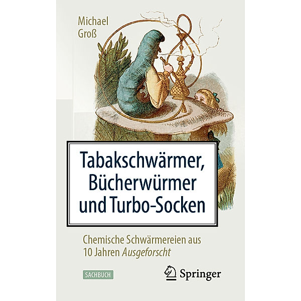 Tabakschwärmer, Bücherwürmer und Turbo-Socken, Michael Gross