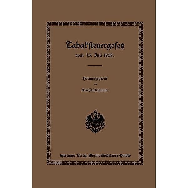 Tabaksteuergesetz vom 15. Juli 1909, Reichsschatzamte