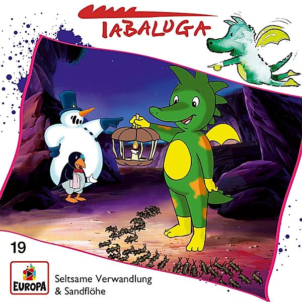 Tabaluga - 19 - Tabaluga Folge 19: Seltsame Verwandlung / Sandflöhe
