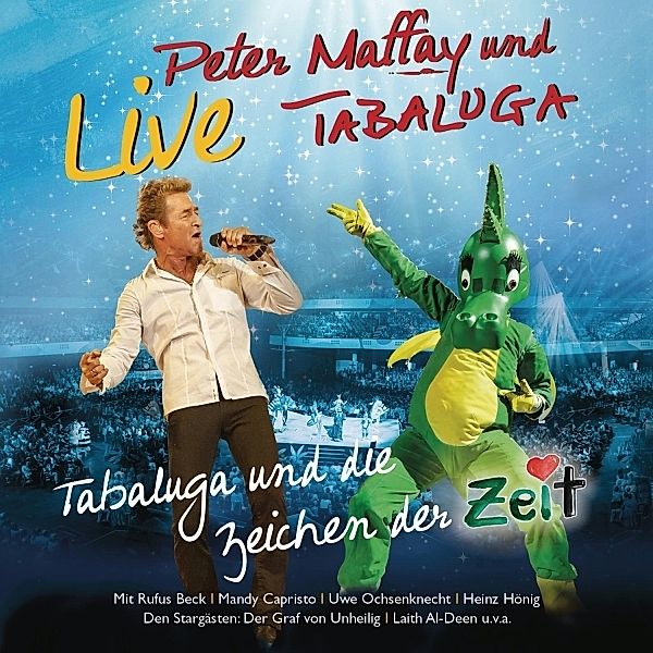 Tabaluga und die Zeichen der Zeit - Live, Peter Maffay