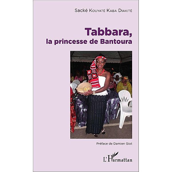 Tabbara, la princesse de Bantoura, Kouyate Kaba Diakite Sacke Kouyate Kaba Diakite