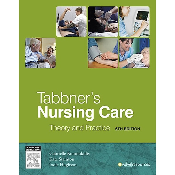 Tabbner's Nursing Care - E-Book, Gabby Koutoukidis, Jodie Hughson