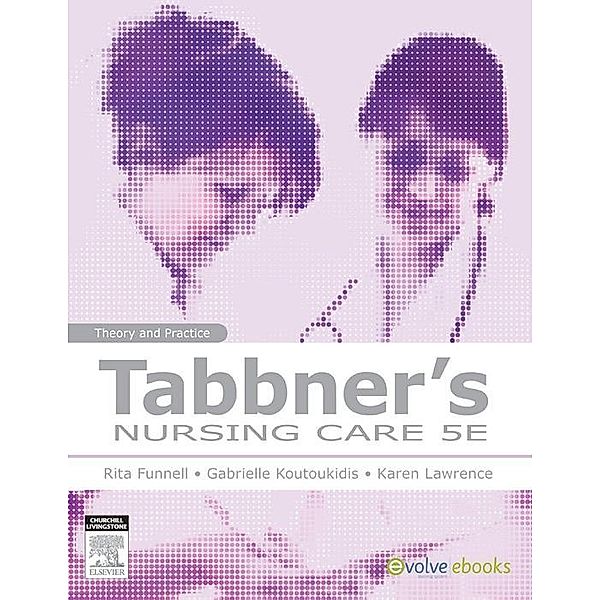 Tabbner's Nursing Care - E-Book, Gabby Koutoukidis, Jodie Hughson, Rita Funnell, Karen Lawrence