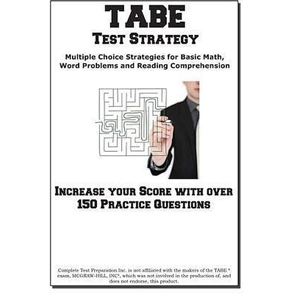 TABE Test Strategy!, Complete Test Preparation Inc.