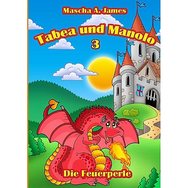 Tabea und Manolo 3, Mascha A. James