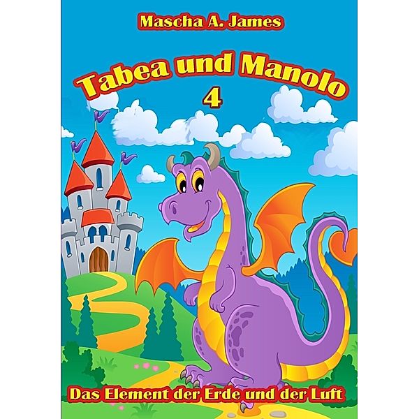 Tabea und Manolo 4, Mascha A. James