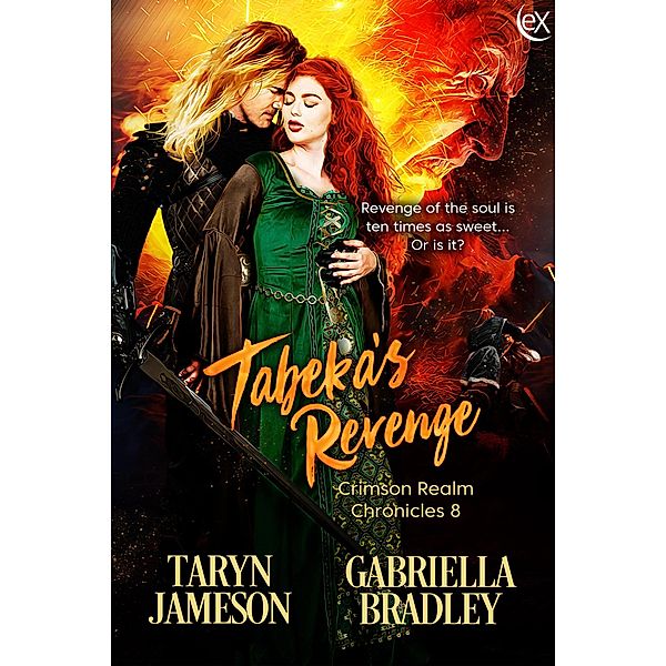 Tabeka's Revenge (Crimson Realm Chronicles, #8) / Crimson Realm Chronicles, Taryn Jameson, Gabriella Bradley