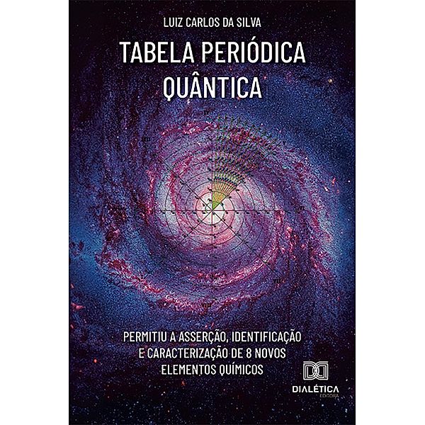 Tabela Periódica Quântica, Luiz Carlos da Silva