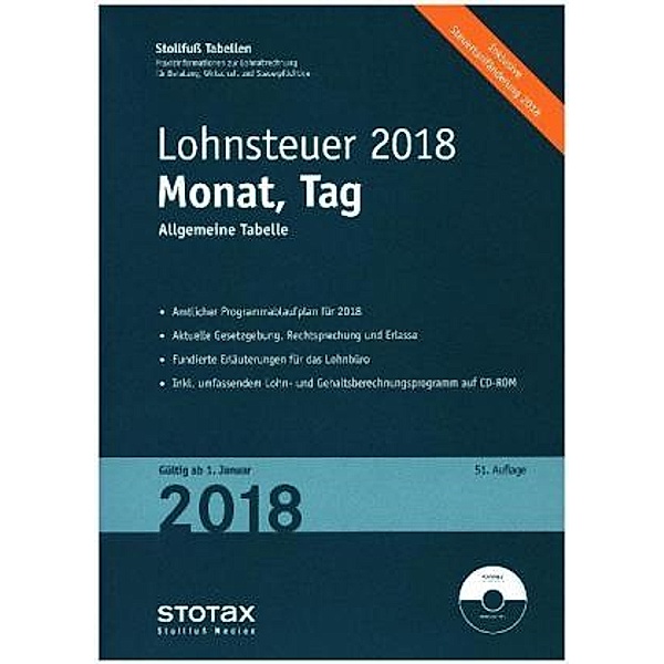 Tabelle, Lohnsteuer 2018 Monat, Tag, m. CD-ROM Stotax-Lohn 2018