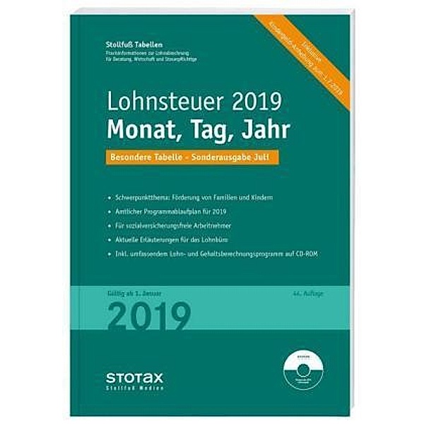 Tabelle, Lohnsteuer 2019 Monat, Tag, Jahr - Besondere Tabelle - Sonderausgabe Juli, m. CD-ROM