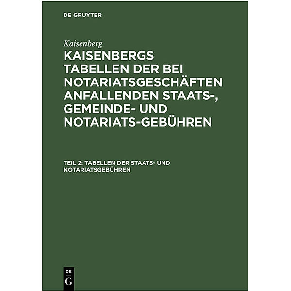 Tabellen der Staats- und Notariatsgebühren, Kaisenberg