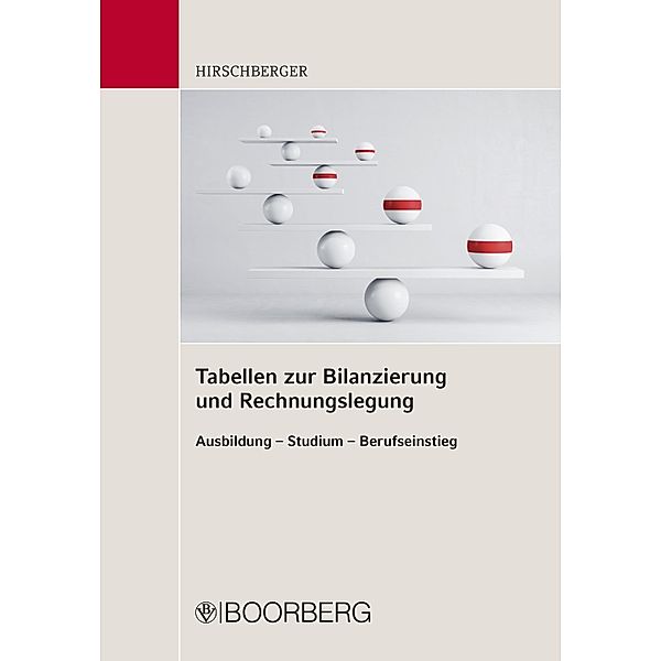 Tabellen zur Bilanzierung und Rechnungslegung, Wolfgang Hirschberger