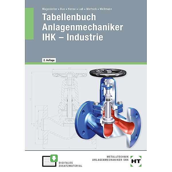 Tabellenbuch Anlagenmechaniker IHK - Industrie, Hermann Bux, Bertram Hense, Hans-Peter Laß, Karl-Heinz Mertsch, Uwe Wellmann