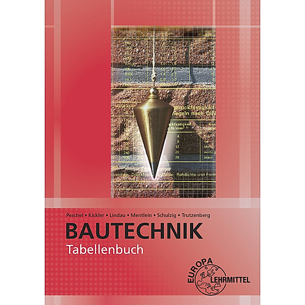 Tabellenbuch Bautechnik, Jens Kickler, Doreen Lindau, Horst Mentlein