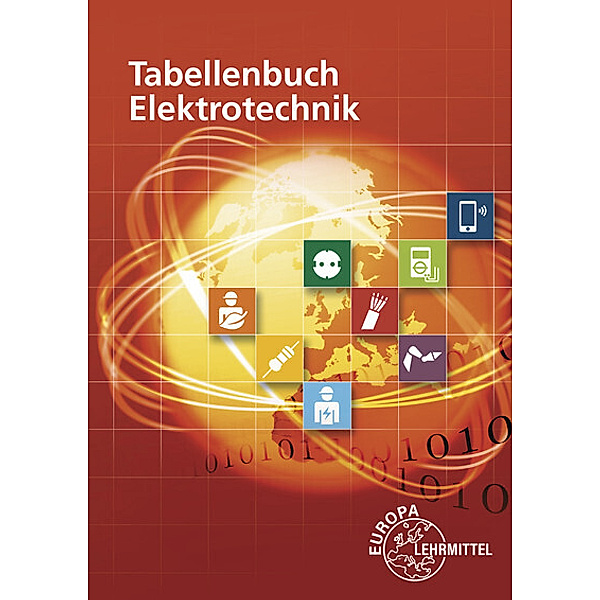 Tabellenbuch Elektrotechnik, Gregor Häberle, Verena Häberle, Dieter Isele, Hans Walter Jöckel, Rudolf Krall, Bernd Schiemann, Dietmar Schmid, Siegfried Schmitt, Klaus Tkotz