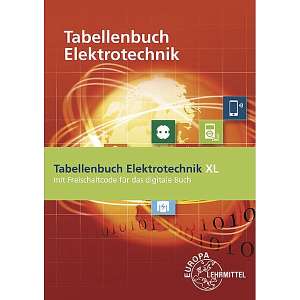 Tabellenbuch Elektrotechnik XL; ., Gregor Häberle, Verena Häberle, Dieter Isele, Hans Walter Jöckel, Rudolf Krall, Bernd Schiemann, Dietmar Schmid, Siegfried Schmitt, Klaus Tkotz