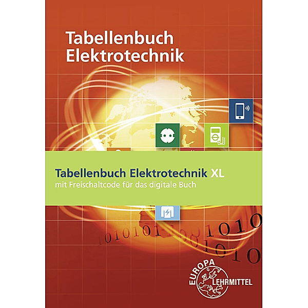 Tabellenbuch Elektrotechnik XL, Klaus Tkotz, Gregor Häberle, Bernd Schiemann, Verena Häberle, Konstantin Häberle, Thomas Urian, Hans Walter Jöckel, Rudolf Krall, Dietmar Schmid, Dieter Isele