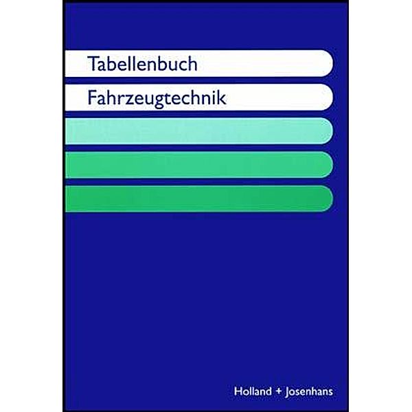 Tabellenbuch Fahrzeugtechnik, Helmut Elbl, Werner Föll, Wilhelm Schüler