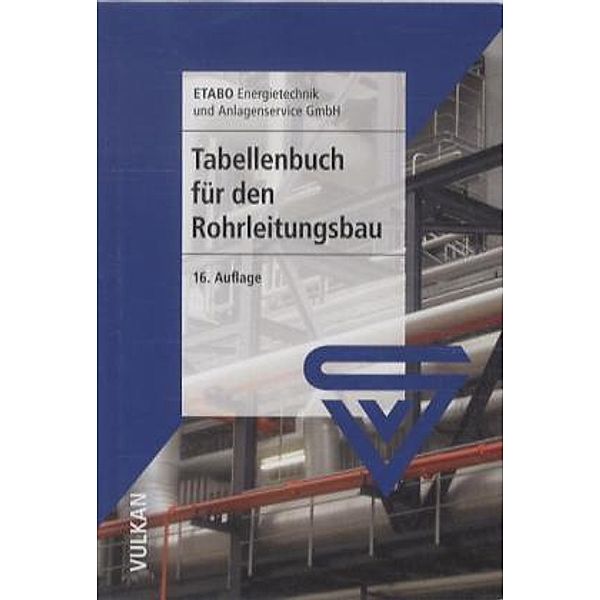 Tabellenbuch für den Rohrleitungsbau