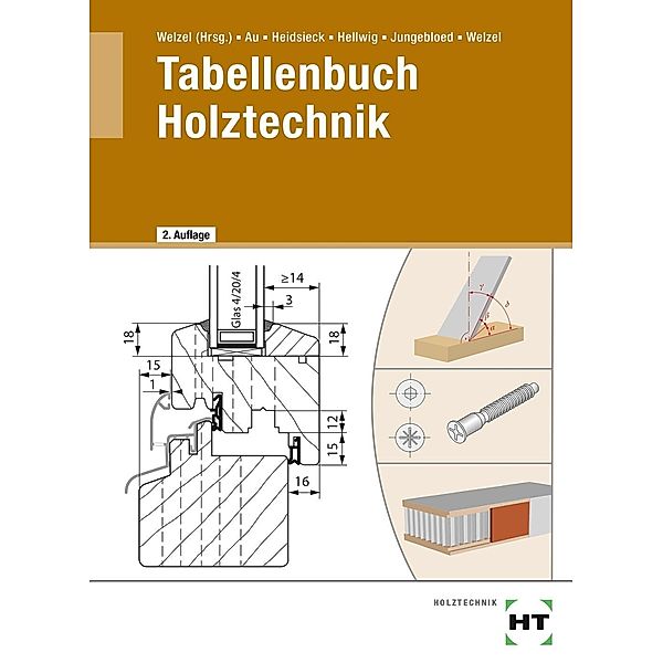 Tabellenbuch Holztechnik, O. Welzel, G. Au, E. Heidsieck