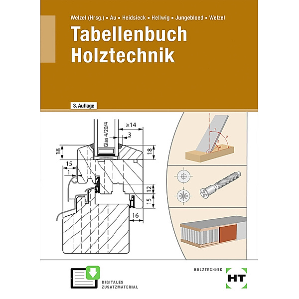 Tabellenbuch Holztechnik, Günther Au, Erich Heidsieck, Uwe Hellwig, Johannes Jungebloed, Ole Welzel
