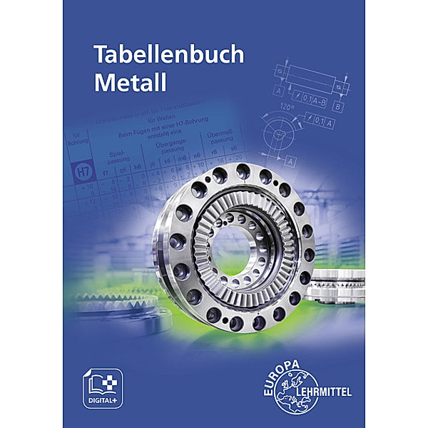 Tabellenbuch Metall, Roland Gomeringer, Roland Kilgus, Volker Menges, Stefan Oesterle, Thomas Rapp, Claudius Scholer, Andreas Stenzel, Andreas Stephan, Falko Wieneke