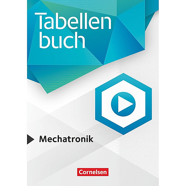 Tabellenbücher / Tabellenbücher - Tabellenbuch Mechatronik, Gabriele Kosaca, Steffen Smidoda, Detlev Müller, Fred Selleng