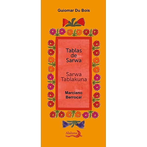 Tablas de Sarwa, Marciano Berrocal, Guiomar Du Bois