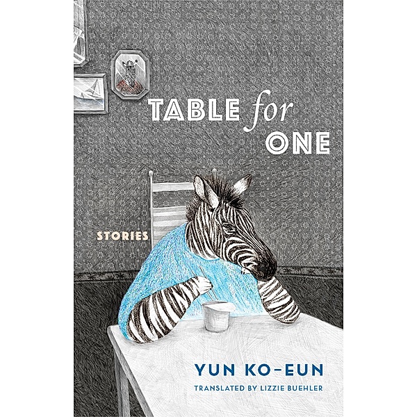 Table for One / Weatherhead Books on Asia, Ko-Eun Yun