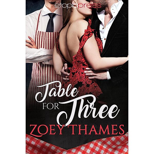 Table for Three (Big Girls and Billionaires, #1) / Big Girls and Billionaires, Zoey Thames