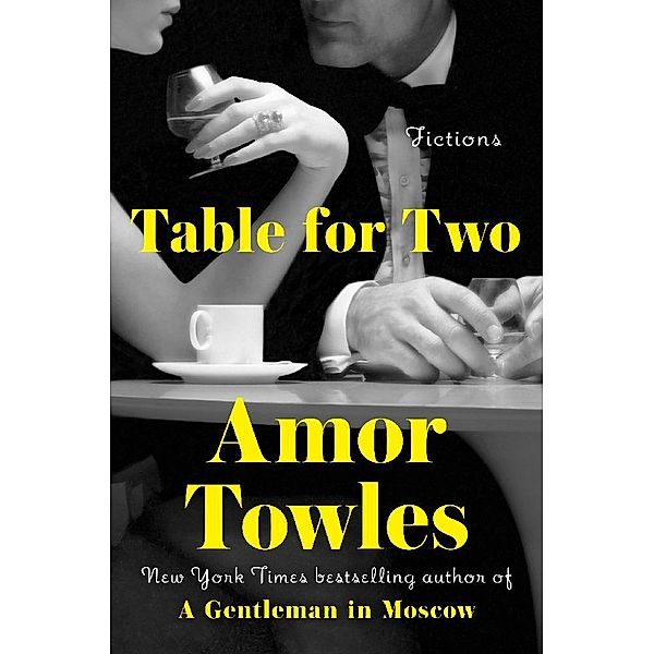 Table for Two, Amor Towles