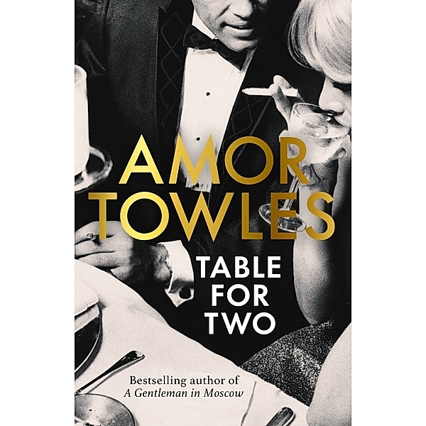 Table For Two, Amor Towles