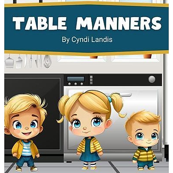 Table Manners, Cyndi Landis