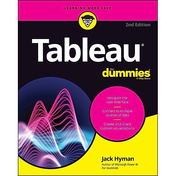 Tableau For Dummies, Jack A. Hyman