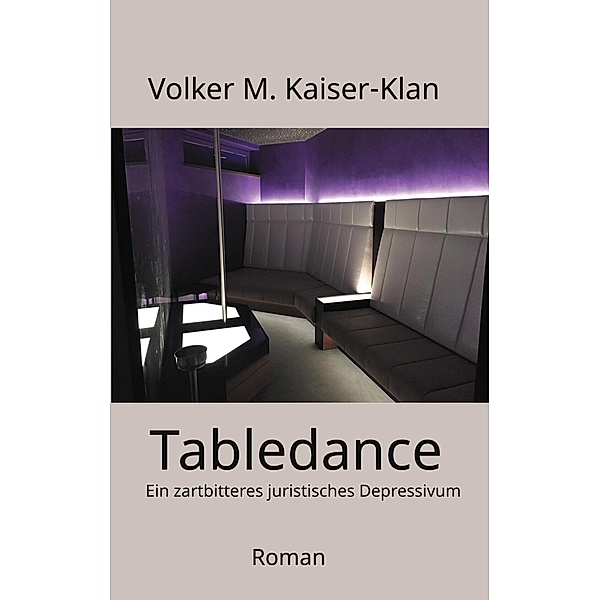 Tabledance, Volker M. Kaiser-Klan