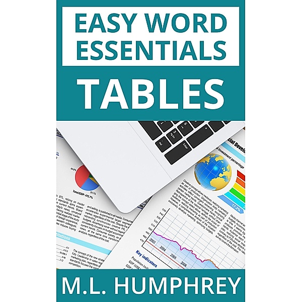 Tables (Easy Word Essentials, #4) / Easy Word Essentials, M. L. Humphrey