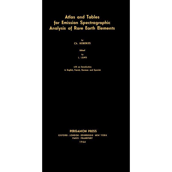 Tables for Emission Spectrographic Analysis of Rare Earth Elements, Ch. Kerekes
