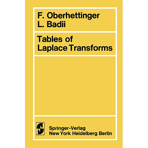 Tables of Laplace Transforms, F. Oberhettinger, L. Badii