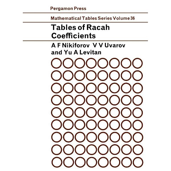 Tables of Racah Coefficients, A. F. Nikiforov, V. B. Uvarov, Yu. L. Levitan