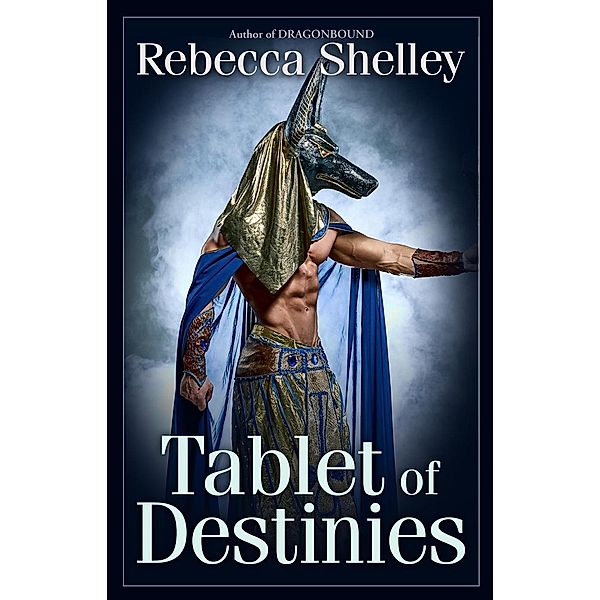 Tablet of Destinies, Rebecca Shelley