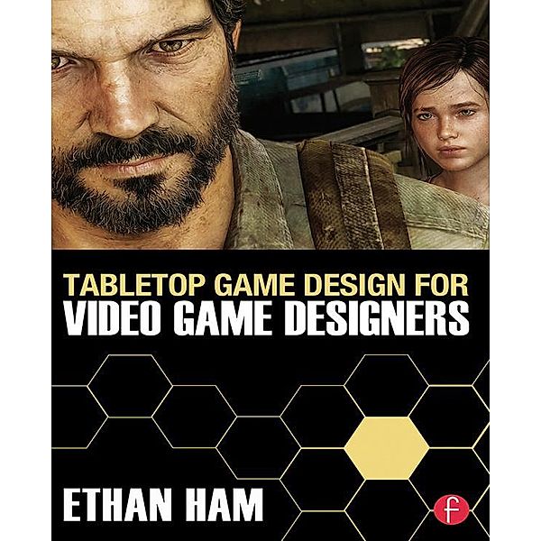 Tabletop Game Design for Video Game Designers, Ethan Ham