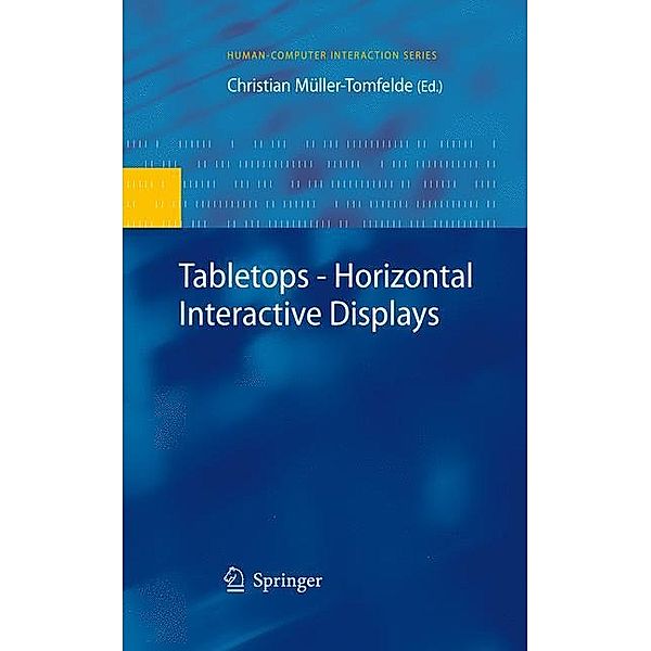 Tabletops - Horizontal Interactive Displays