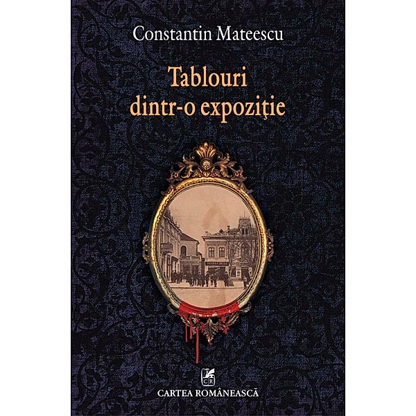 Tablouri dintr-o expozi¿ie / Cartea Româneasca, Constantin Mateescu
