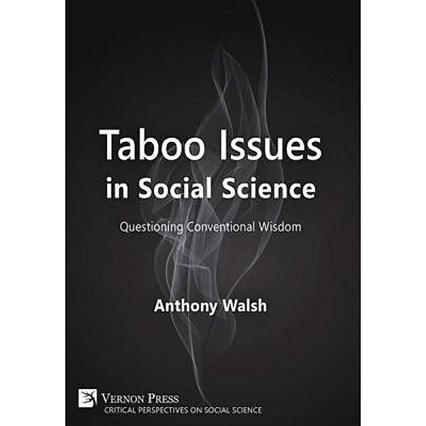 Taboo Issues in Social Science, Anthony Walsh