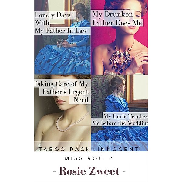 Taboo Pack: Innocent Miss Vol. 2 (4 short stories), Rosie Zweet