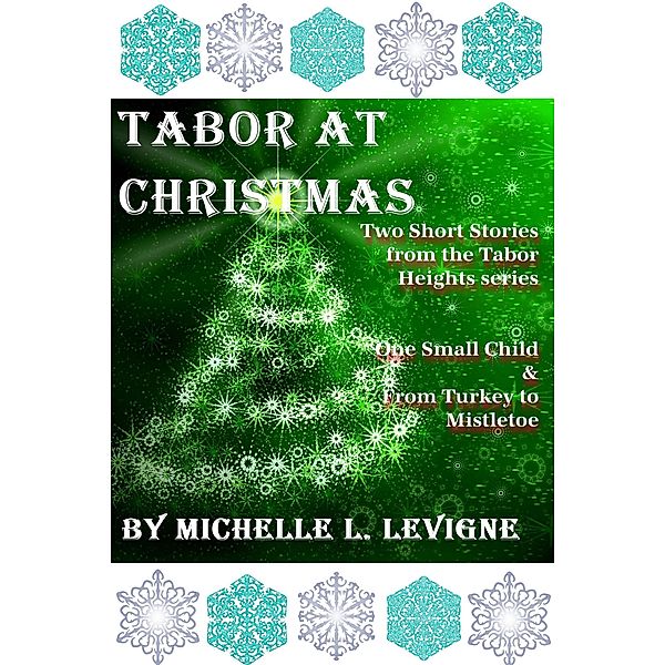 Tabor at Christmas, Michelle L. Levigne