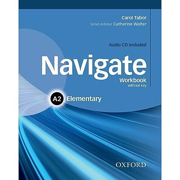 Tabor, C: Navigate: A2 Elementary: Workbook with CD (without, Carol Tabor