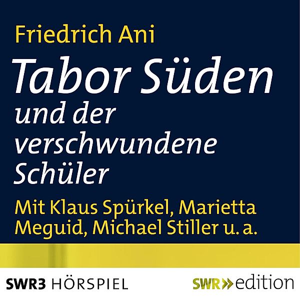 Tabor Süden - Tabor Süden und der verschwundene Schüler, Friedrich Ani