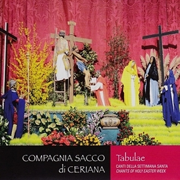 Tabulae-Songs Of The Holy Easter Week, Compagnia Sacco di Ceriana