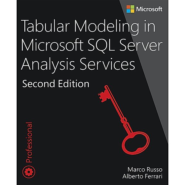 Tabular Modeling in Microsoft SQL Server Analysis Services / Developer Reference, Marco Russo, Alberto Ferrari